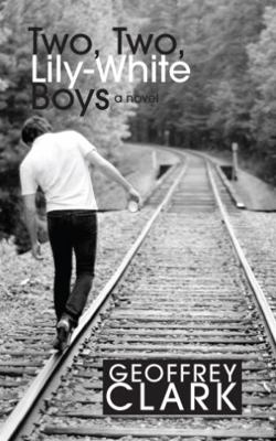 Two, Two, Lily-White Boys 1597092274 Book Cover