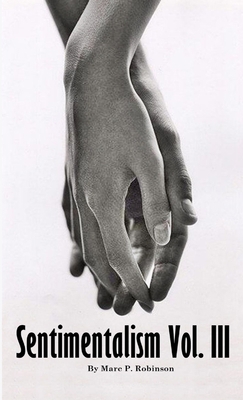 Sentimentalism: Vol III 0244943885 Book Cover