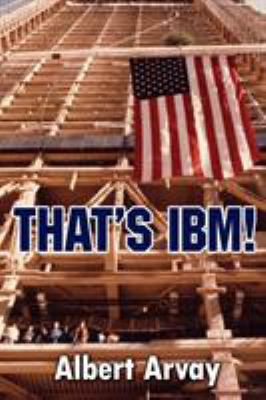That's IBM! 1425977227 Book Cover