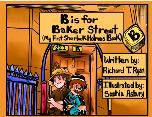 B is for Baker Street - My First Sherlock Holme... 1787056392 Book Cover