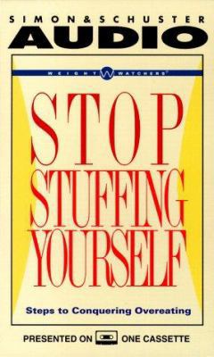 Stop Stuffing Yourself: 7 Steps to Overcoming O... 0671043293 Book Cover