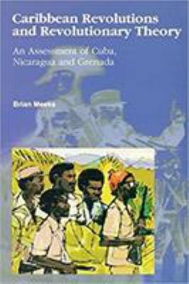 Caribbean Revolutions and Revolutionary Theory:... 9766401047 Book Cover