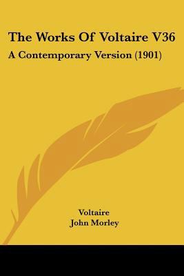 The Works Of Voltaire V36: A Contemporary Versi... 110466836X Book Cover