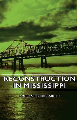 Reconstruction in Mississippi 1406748757 Book Cover