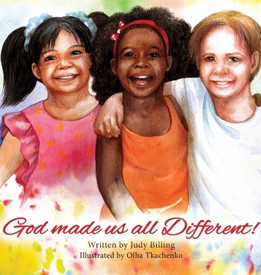 God Made Us All Different! 1777603609 Book Cover