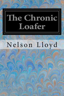 The Chronic Loafer 1547146842 Book Cover