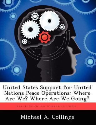 United States Support for United Nations Peace ... 1249831490 Book Cover