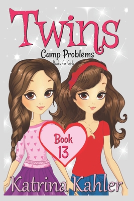 Twins: Book 13: Camp Problems 1724962116 Book Cover