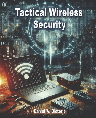 Tactical Wireless Security B0DR65GG5V Book Cover
