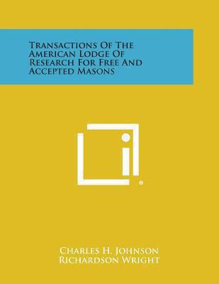 Transactions of the American Lodge of Research ... 1494052202 Book Cover