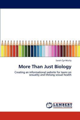 More Than Just Biology 3847379720 Book Cover