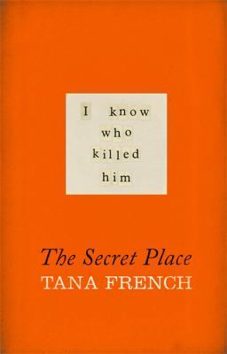 The Secret Place: Dublin Murder Squad: 5 1444755579 Book Cover