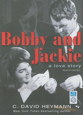 Bobby and Jackie: A Love Story 1400164222 Book Cover