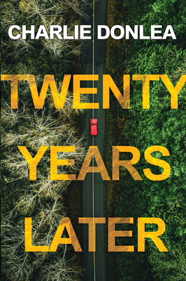 Twenty Years Later: A Riveting New Thriller 1496727169 Book Cover