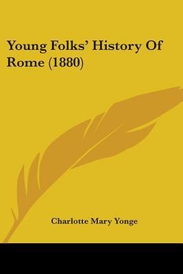 Young Folks' History Of Rome (1880) 1104534568 Book Cover