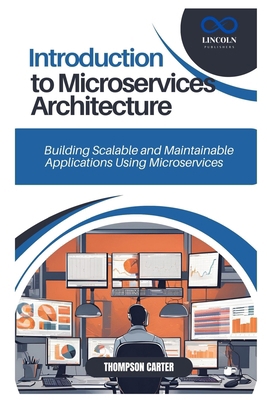 Introduction to Microservices Architecture: Bui... B0DTKJQ5TG Book Cover