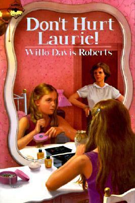 Don't Hurt Laurie! 0881039977 Book Cover