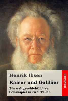 Kaiser und Galiläer: Ein weltgeschichtliches Sc... [German] 1523651385 Book Cover