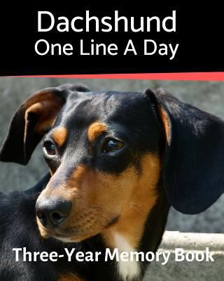 Dachshund - One Line a Day: A Three-Year Memory... 1797068792 Book Cover