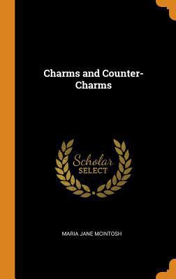 Charms and Counter-Charms 0342106791 Book Cover