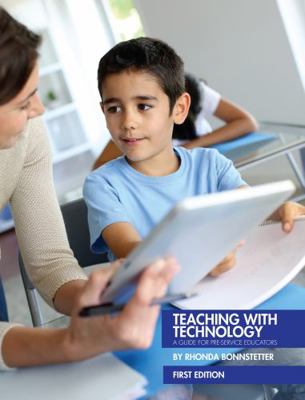 Teaching with Technology: A Guide for Pre-Servi... 1634879872 Book Cover