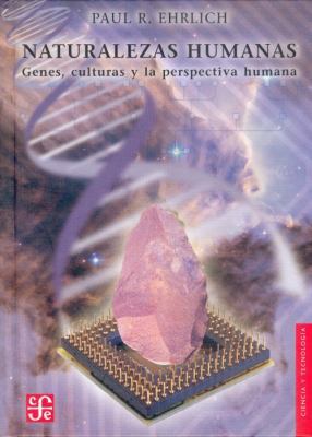 Naturalezas Humanas: Genes, Culturas y la Persp... [Spanish] 9681675576 Book Cover