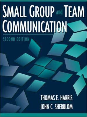 Small Group and Team Communication 0205335489 Book Cover