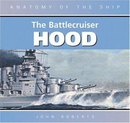 Anatomy of the Ship: The Battlecruiser Hood B00A2Q3LWQ Book Cover