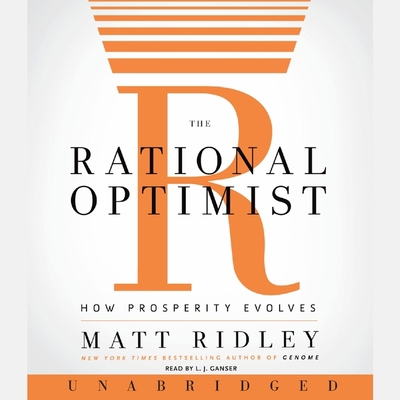 The Rational Optimist: How Prosperity Evolves 1665102624 Book Cover