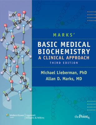 Marks' Basic Medical Biochemistry: A Clinical A... 078177022X Book Cover