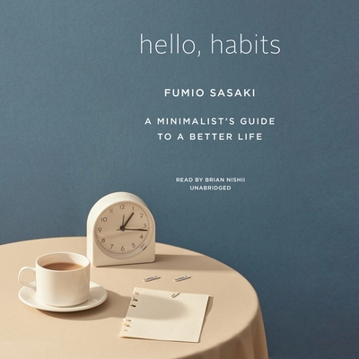 Hello, Habits: A Minimalist's Guide to a Better... 1665021853 Book Cover