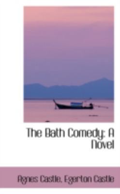 The Bath Comedy 0559359772 Book Cover