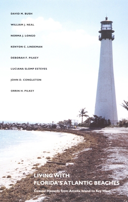 Living with Florida's Atlantic Beaches: Coastal... 0822332892 Book Cover