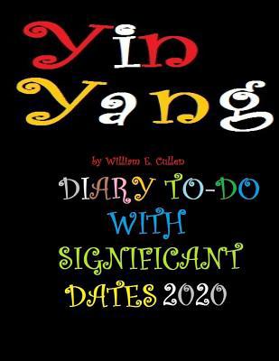 Yin Yang: DIARY TO-DO 2020 With Significant Dates 1074503759 Book Cover