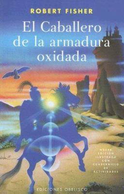 El Caballero de la Armadura Oxidada [Spanish] B006SR2OZ8 Book Cover