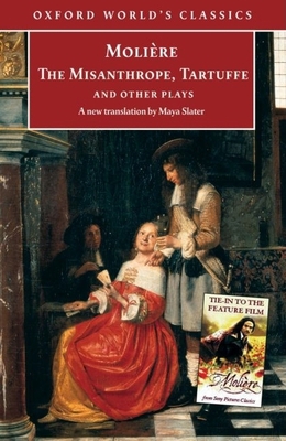 The Misanthrope, Tartuffe, and Other Plays (Oxf... 0192833413 Book Cover
