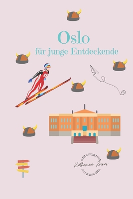 Oslo für junge Entdeckende [German] B0GR4MF1Y7 Book Cover