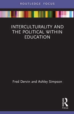 Interculturality and the Political within Educa... 0367767678 Book Cover