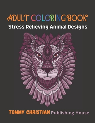 Adult Coloring Book: Stress Reliving Animals De... B08L3XC7HF Book Cover