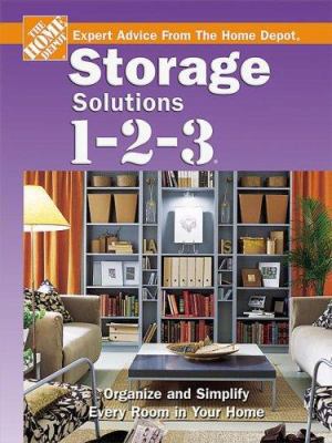 Storage 1-2-3: Expert Advice from the Home Depot 0696222906 Book Cover