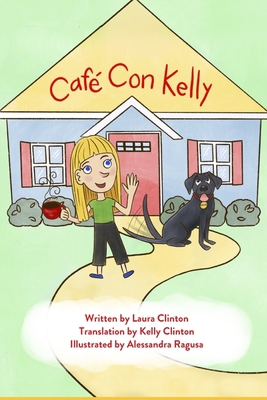 Café con Kelly B09CGFVNNL Book Cover