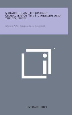 A Dialogue on the Distinct Characters of the Pi... 1498134807 Book Cover