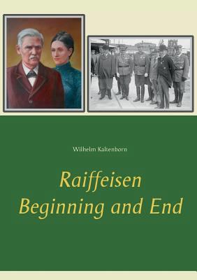 Raiffeisen: Beginning and End 3752831723 Book Cover