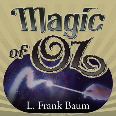 The Magic of Oz B08Z9VZSG5 Book Cover