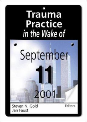 Trauma Practice in the Wake of September 11, 2001 0789019183 Book Cover