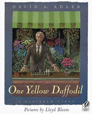 One Yellow Daffodil: A Hanukkah Story 0152020942 Book Cover