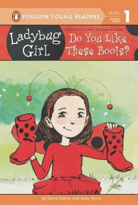 Ladybug Girl: Do You Like These Boots? 0448465043 Book Cover