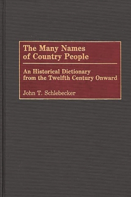 The Many Names of Country People: An Historical... 0313264171 Book Cover