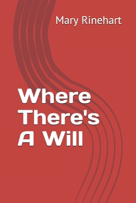 Where There's A Will B084QKTYDT Book Cover