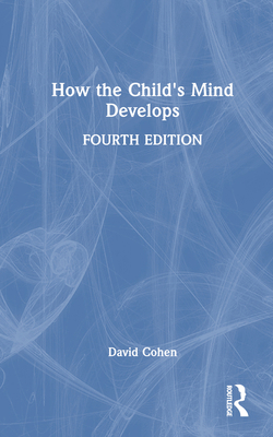 How the Child's Mind Develops 1032617314 Book Cover